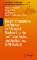 8th International Conference on Advanced Machine Learning and Technologies and Applications (Amlta2022)