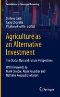 Agriculture as an Alternative Investment