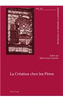 La Création Chez Les Pères
