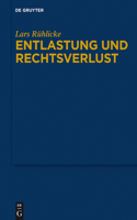 Entlastung und Rechtsverlust