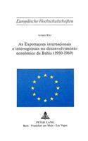 As exportacoes internacionais e interregionais no desenvolvimento economico da Bahia (1950-1969)