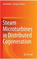 Steam Microturbines in Distributed Cogeneration