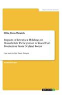 Impacts of Livestock Holdings on Households' Participation in Wood Fuel Production From Dryland Forest