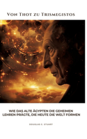 Von Thot zu Trismegistos