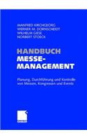 Handbuch Messemanagement: Planung, Durchfuhrung Und Kontrolle Von Messen, Kongressen Und Events