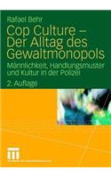 Cop Culture - Der Alltag Des Gewaltmonopols