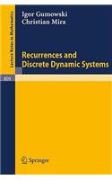 Recurrences and Discrete Dynamic Systems