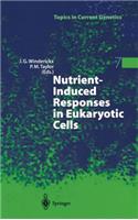 Nutrient-Induced Responses in Eukaryotic Cells