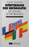 Warterbuch Der Informatik/Dictionary of Informatics: Deutsch-Englisch-Franzasisch-Italienisch-Spanisch(VDI-Buch)