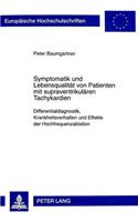 Symptomatik und Lebensqualitaet von Patienten mit supraventrikulaeren Tachykardien