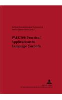 Palc'99: Practical Applications in Language Corpora: Papers from the International Conference at the University of Lód&#378;, 15-18 April 1999