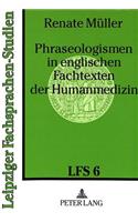 Phraseologismen in englischen Fachtexten der Humanmedizin