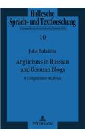 Anglicisms in Russian and German Blogs