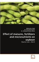 Effect of Manures, Fertilizers and Micronutrients on Soybean