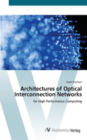 Architectures of Optical Interconnection Networks