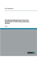 The Relationship between Crime and Punishment in 19th Century American Writing