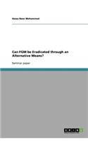 Can Fgm Be Eradicated Through an Alternative Means?
