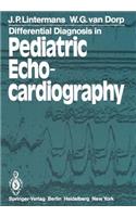 Differential Diagnosis in Pediatric Echocardiography
