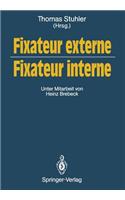 Fixateur externe — Fixateur interne