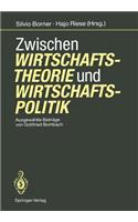 Zwischen Wirtschaftstheorie Und Wirtschaftspolitik