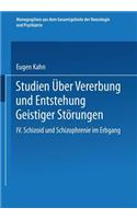 Studien Über Vererbung Und Entstehung Geistiger Störungen