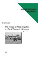 The Impact of Male Migration on Rural Women in Morocco, 68: A Case Study on Gender and Migration