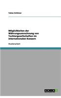 Möglichkeiten der Währungsumrechnung von Tochtergesellschaften im internationalen Konzern