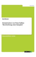 Interpretation von Franz Kafkas: Beschreibung eines Kampfes