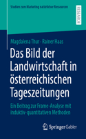 Das Bild der Landwirtschaft in österreichischen Tageszeitungen