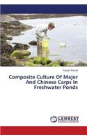Composite Culture of Major and Chinese Carps in Freshwater Ponds