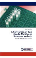 A Correlation of CpG Islands, Motifs and Sequence Variants