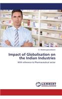 Impact of Globalisation on the Indian Industries