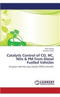 Catalytic Control of CO, HC, NOx & PM from Diesel Fuelled Vehicles