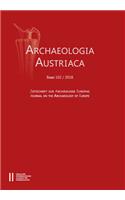Archaeologia Austriaca Band 102/2018