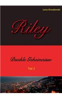 Riley - Dunkle Geheimnisse - Teil 2