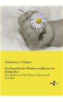 Psychopathische Minderwertigkeiten im Kindesalter
