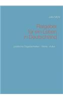 Ratgeber für ein Leben in Deutschland