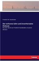 Der verlorene Sohn und Unverheiratete Eheleute