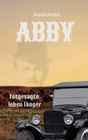 Abby II: Totgesagte leben länger