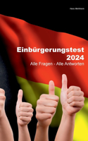 Einbürgerungstest 2024: Alle Fragen - Alle Antworten