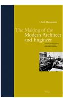 Making of the Modern Architect and Engineer