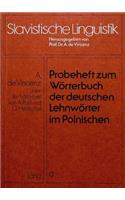 Probeheft Zum Woerterbuch Der Deutschen Lehnwoerter Im Polnischen: (9 Slavistische Linguistik)
