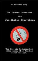 letzten Interviews des Jan-Philip Stuyveboro