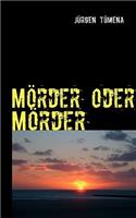 Mörder oder Mörder