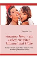 Yasmina Herz - Ein Leben Zwischen Himmel Und H Lle