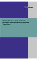 Sakularitat in Religionswissenschaftlicher Perspektive