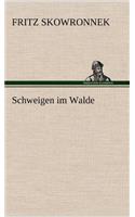 Schweigen Im Walde