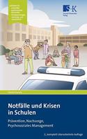 Notfalle und Krisen in Schulen: Pravention, Nachsorge, Psychosoziales Management