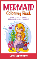 Mermaid Coloring Book for 5 Years Old Girls