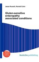 Gluten-Sensitive Enteropathy Associated Conditions: (English)
